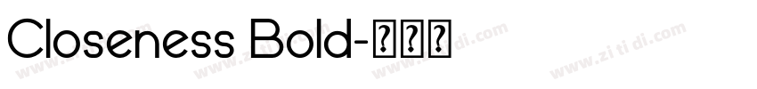 Closeness Bold字体转换 Closeness Bold字体转换